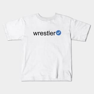 Verified Wrestler (Black Text) Kids T-Shirt